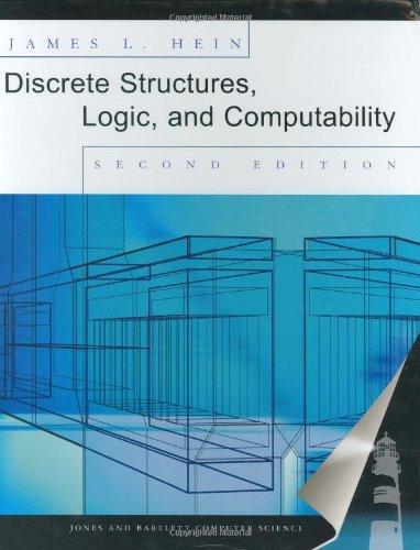 discrete structures logic and computability 2nd edition james l. hein 0763718432, 9780763718435