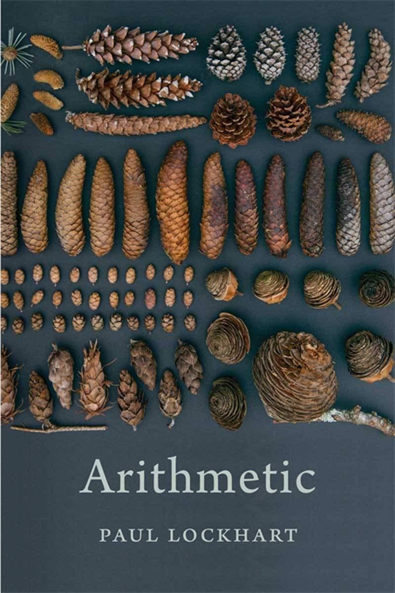 arithmetic 1st edition paul lockhart 067423751x, 9780674237513