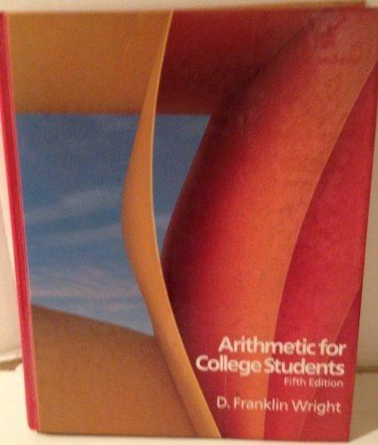 arithmetic for college students 5th edition d. franklin wright 0669121894, 9780669121896