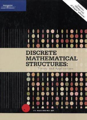 discrete mathematical structures theory and application 1st edition d.s. malik, m.k. sen 0619212853,
