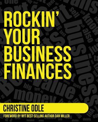 rockin your business finances 1st edition chrstine odle 0999135104, 9780999135105
