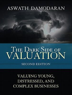 the dark side of valuation 2nd edition aswath damodaran 0137126891, 9780137126897