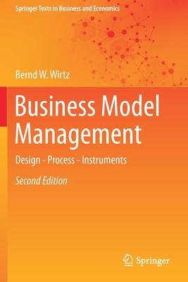 business model management design process instruments 2nd edition bernd w wirtz 303048016x, 9783030480165