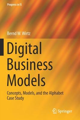 digital business models 1st edition bernd w wirtz 303013007x, 9783030130077