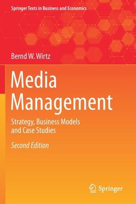 media management 2nd edition bernd w wirtz 3030479129, 9783030479121