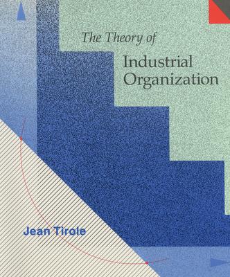 the theory of industrial organization 1st edition jean tirole 0262200716, 9780262200714