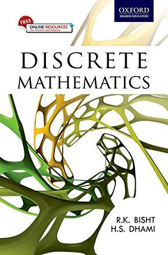 discrete mathematics 1st edition r. k. bisht, h. s. dhami 0199452792, 9780199452798