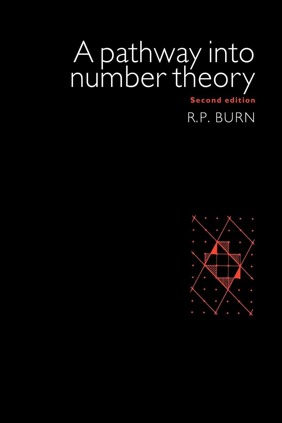 a pathway into number theory 2nd edition r. p. burn 0521575400, 9780521575409