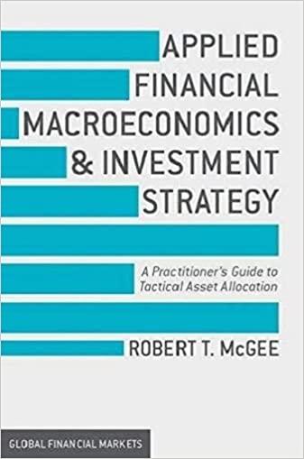applied financial macroeconomics and investment strategy 1st edition robert t mcgee 1137428394, 978-1137428394