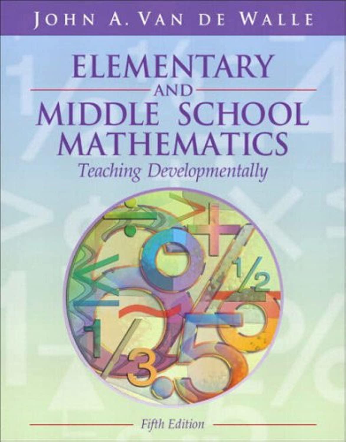 elementary and middle school mathematics teaching developmentally 5th edition john a. van de walle