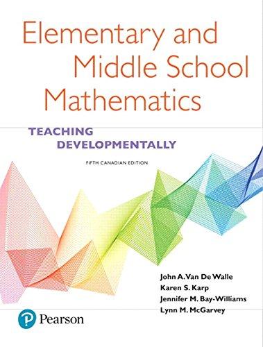 elementary and middle school mathematics teaching developmentally 5th canadian edition john van de walle,