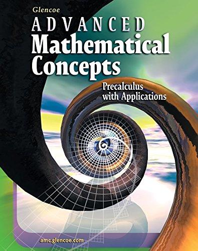 Advanced Mathematical Concepts Precalculus With Applications