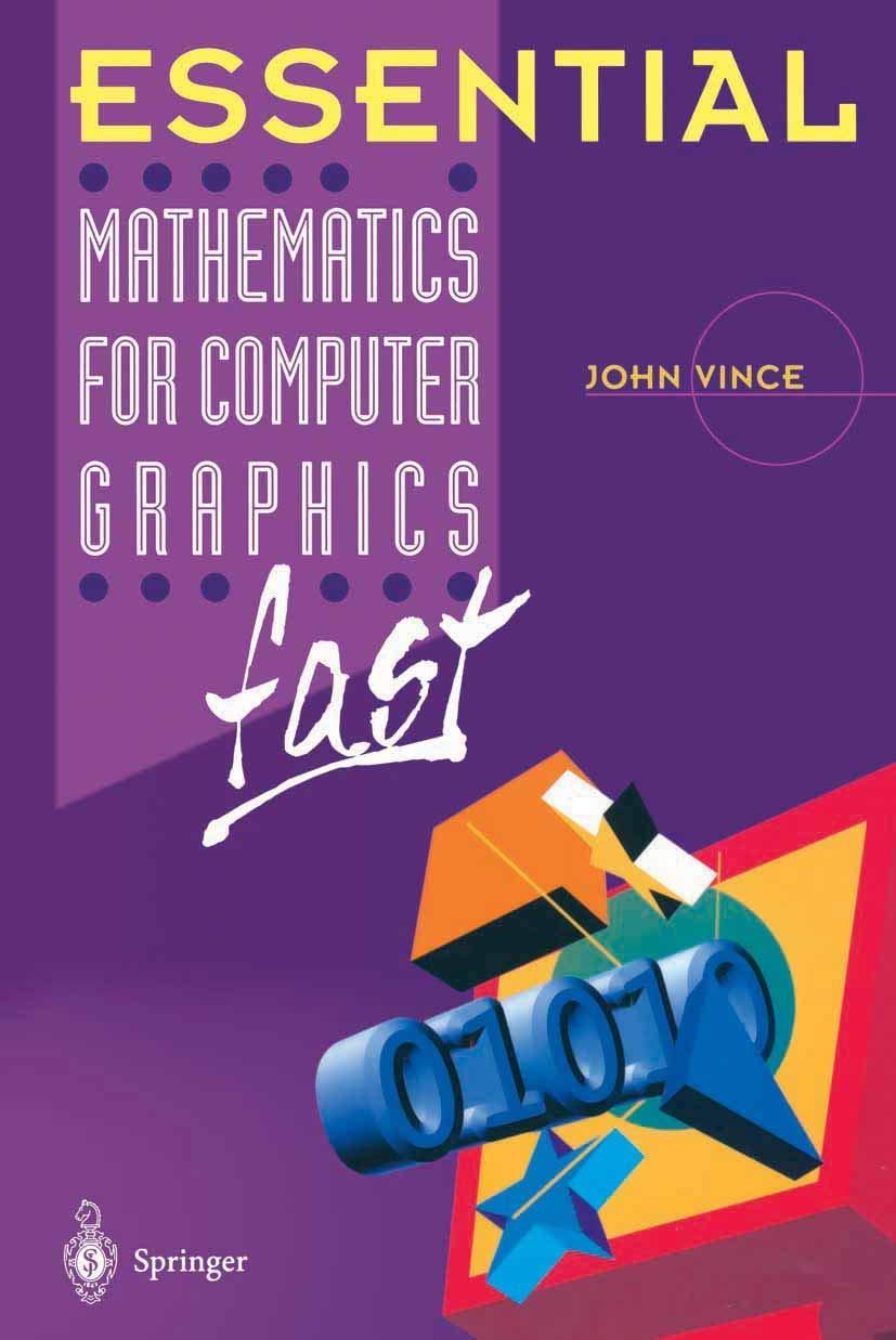 essential mathematics for computer graphics fast 1st edition john vince 1852333804, 9781852333805