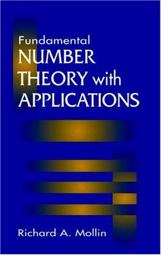 fundamental number theory with applications 1st edition richard a. mollin 0849339871, 9780849339875