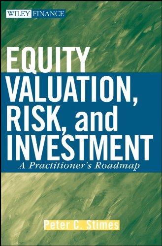 equity valuation risk and investment a practitioners roadmap 1st edition peter c. stimes 0470226404,