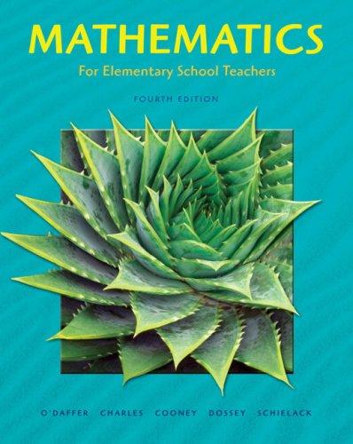 mathematics for elementary school teachers 4th edition phares o'daffer, randall charles, thomas cooney, john