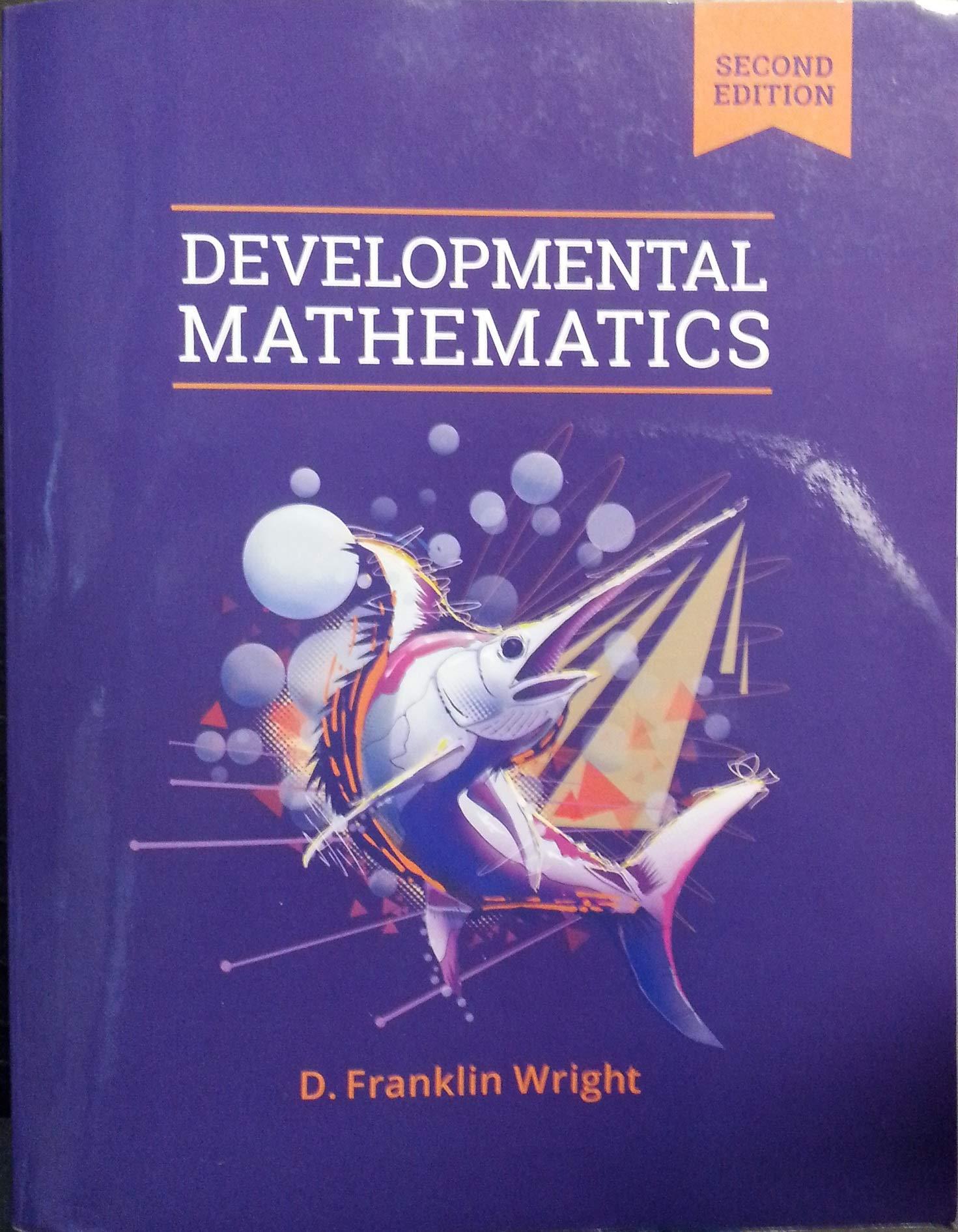developmental mathematics 2nd edition d. franklin wright 1946158712, 9781946158710