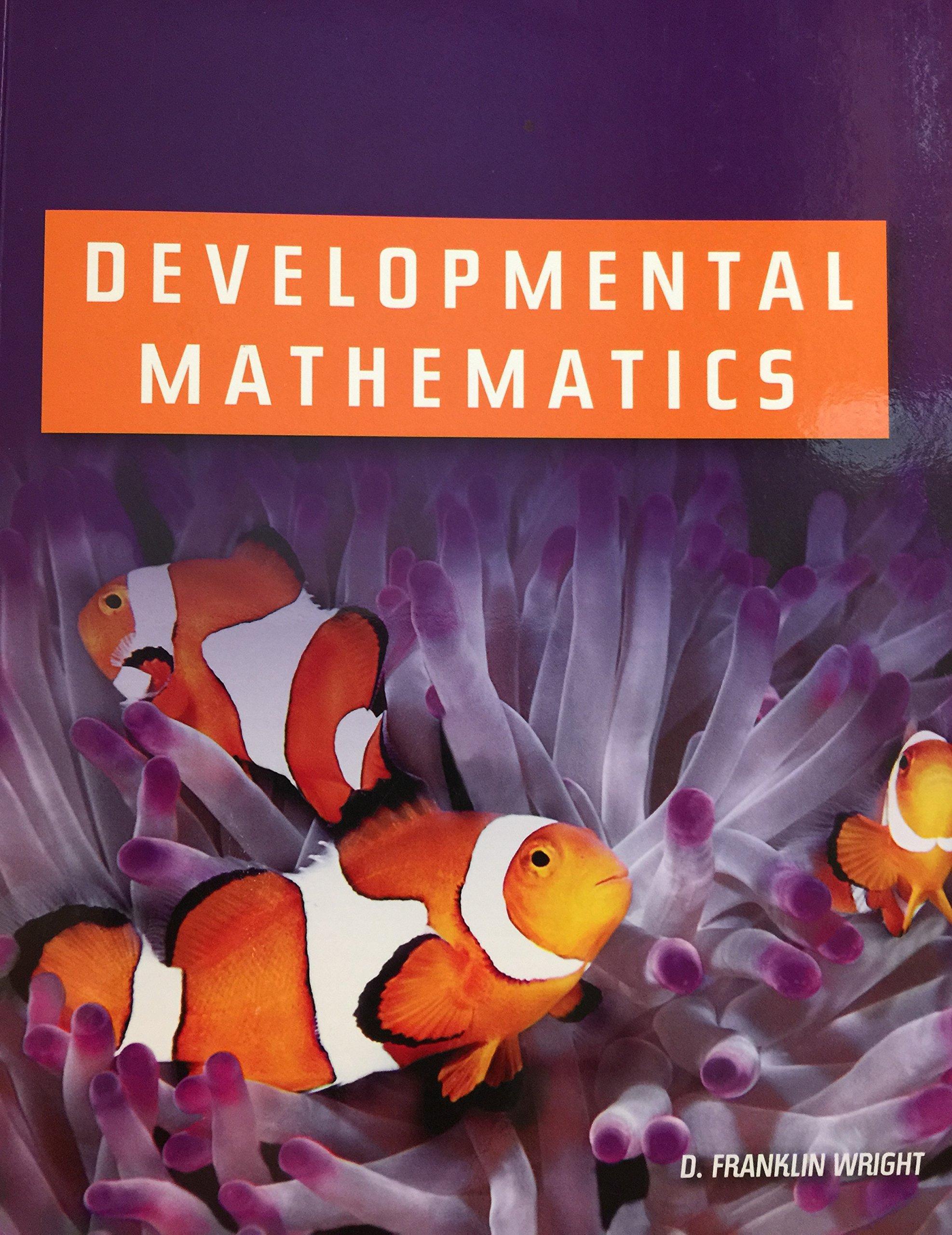 developmental mathematics 1st edition d. franklin wright 1932628835, 9781932628838