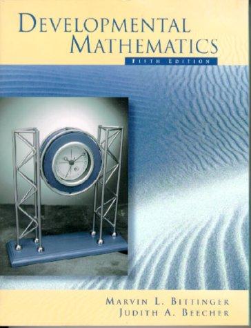 developmental mathematics 5th edition marvin l bittinger, judith a beecher 0201340275, 9780201340273