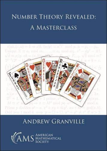 number theory revealed a masterclass 1st edition andrew granville 1470463709, 9781470463700