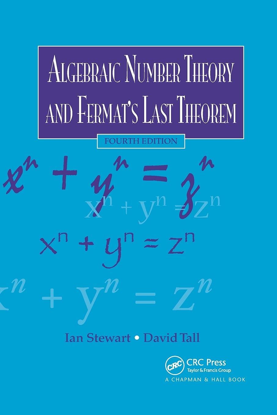 algebraic number theory and fermats last theorem 4th edition ian stewart, david tall 0367658712, 9780367658717