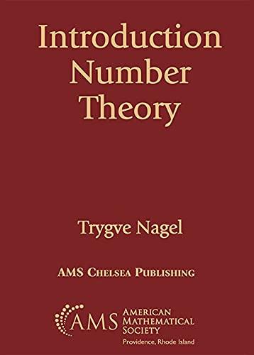 introduction to number theory 2nd edition trygve nagell 1470463245, 9781470463243