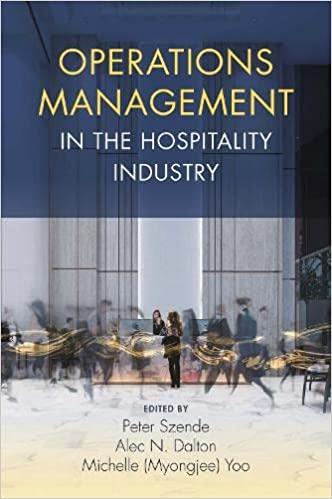 operations management in the hospitality industry 1st edition peter szende, alec n dalton, michelle yoo