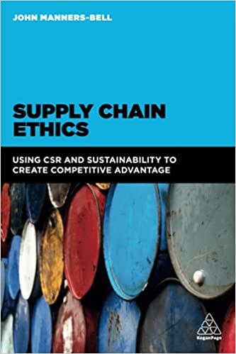 supply chain ethics using csr and sustainability to create competitive advantage 1st edition john manners