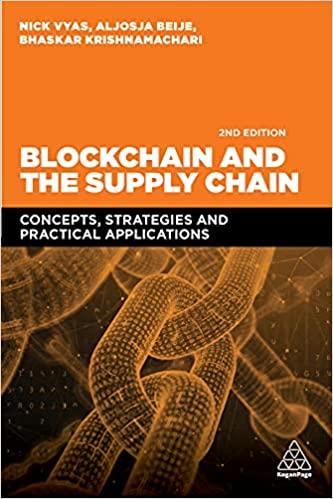 blockchain and the supply chain concepts 2nd edition nick vyas, aljosja beije, bhaskar krishnamachari