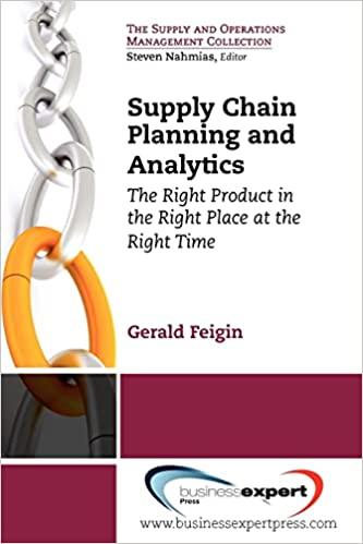 supply chain planning and analytics the right product in the right place at the right time 1st edition gerald