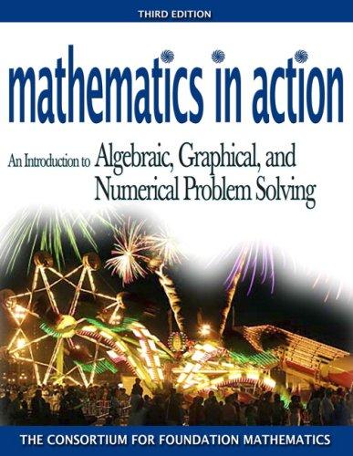 mathematics in action an introduction to algebraic graphical and numerical problem solving 3rd edition