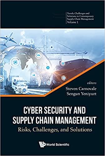 cyber security and supply chain management 1st edition steven carnovale, sengun yeniyurt 9811231567,