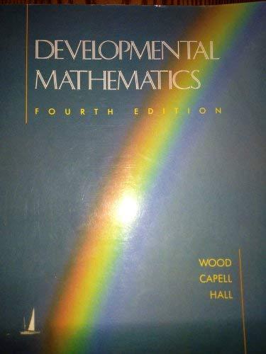 developmental mathematics 4th edition martha m. wood, p capell, james w. hall 053492123x, 9780534921231