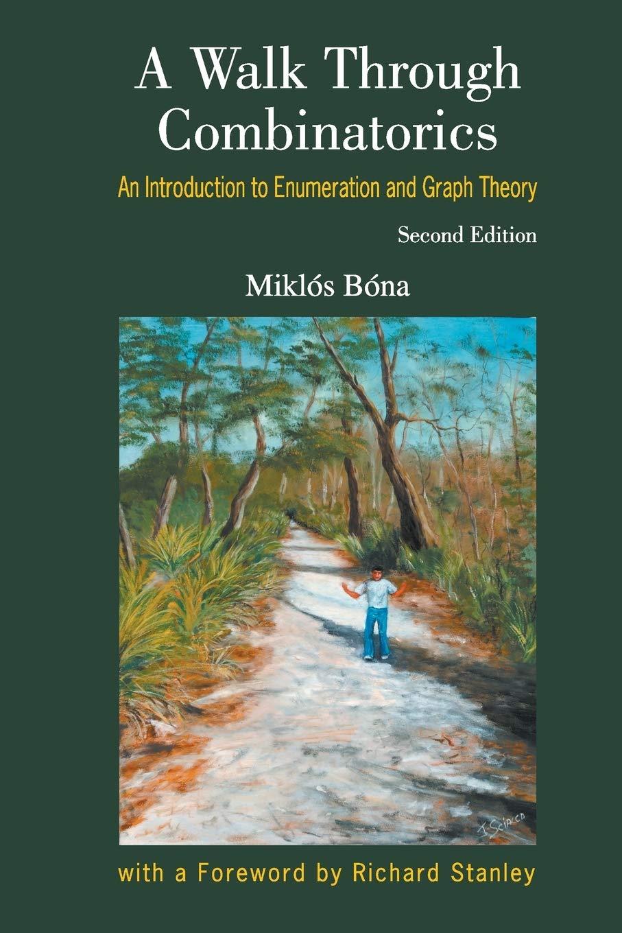 a walk through combinatorics an introduction to enumeration and graph theory 2nd edition miklós bóna