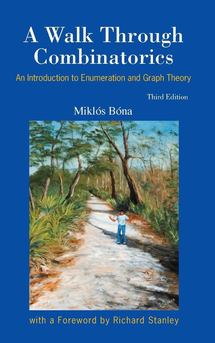 a walk through combinatorics an introduction to enumeration and graph theory 3rd edition miklos bona