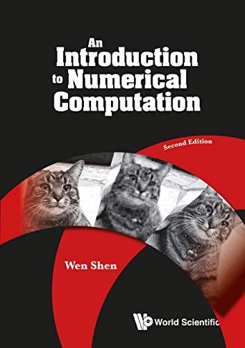 introduction to numerical computation 2nd edition wen shen 9811204411, 9789811204418