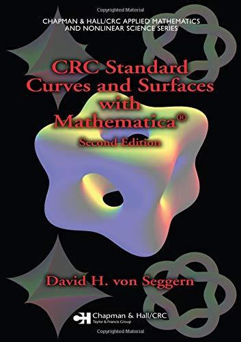 crc standard curves and surfaces with mathematica 2nd edition david h. von seggern 1584885998, 9781584885993