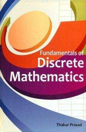 fundamentals of discrete mathematics 1st edition thakur prasad 8126162422, 9788126162420
