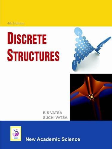 discrete structures 4th edition b.s. vatsa, suchi vatsa 1906574820, 9781906574826