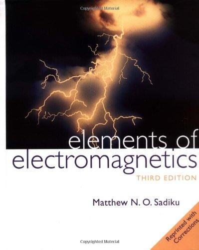 elements of electromagnetics 3rd edition matthew n. o. sadiku 019513477x, 9780195134773