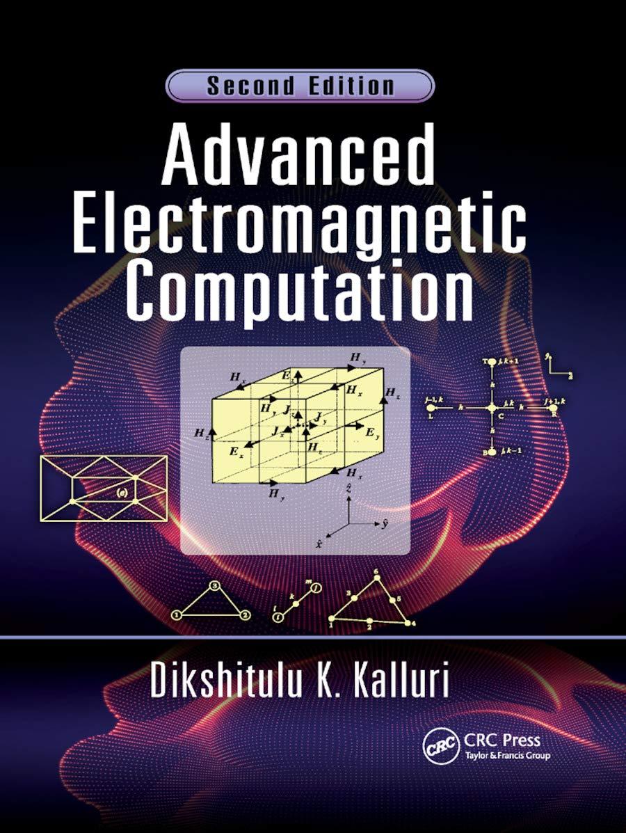 advanced electromagnetic computation 2nd edition dikshitulu k. kalluri 0367873869, 9780367873868