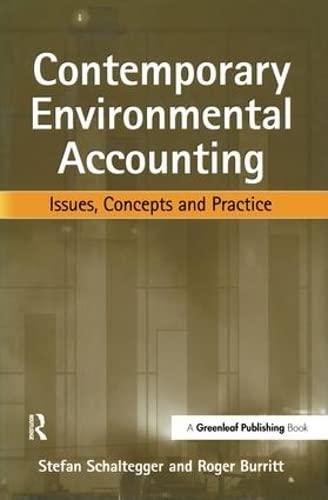 contemporary environmental accounting issues concepts and practice 1st edition stefan schaltegger, roger