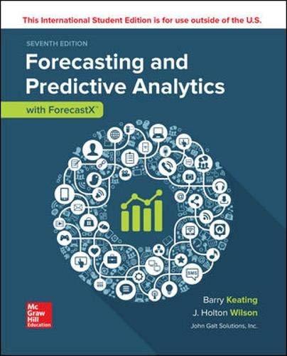 forecasting and predictive analytics with forecast x 7th international edition barry keating, j. holton