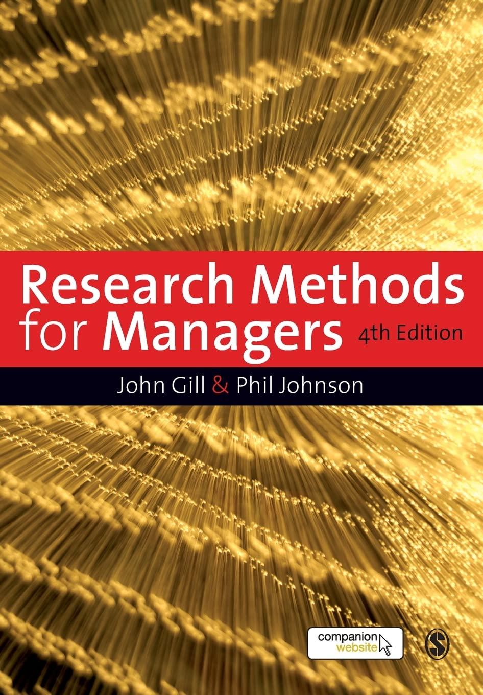 research methods for managers 4th edition john gill, phil johnson 1847870945, 9781847870940