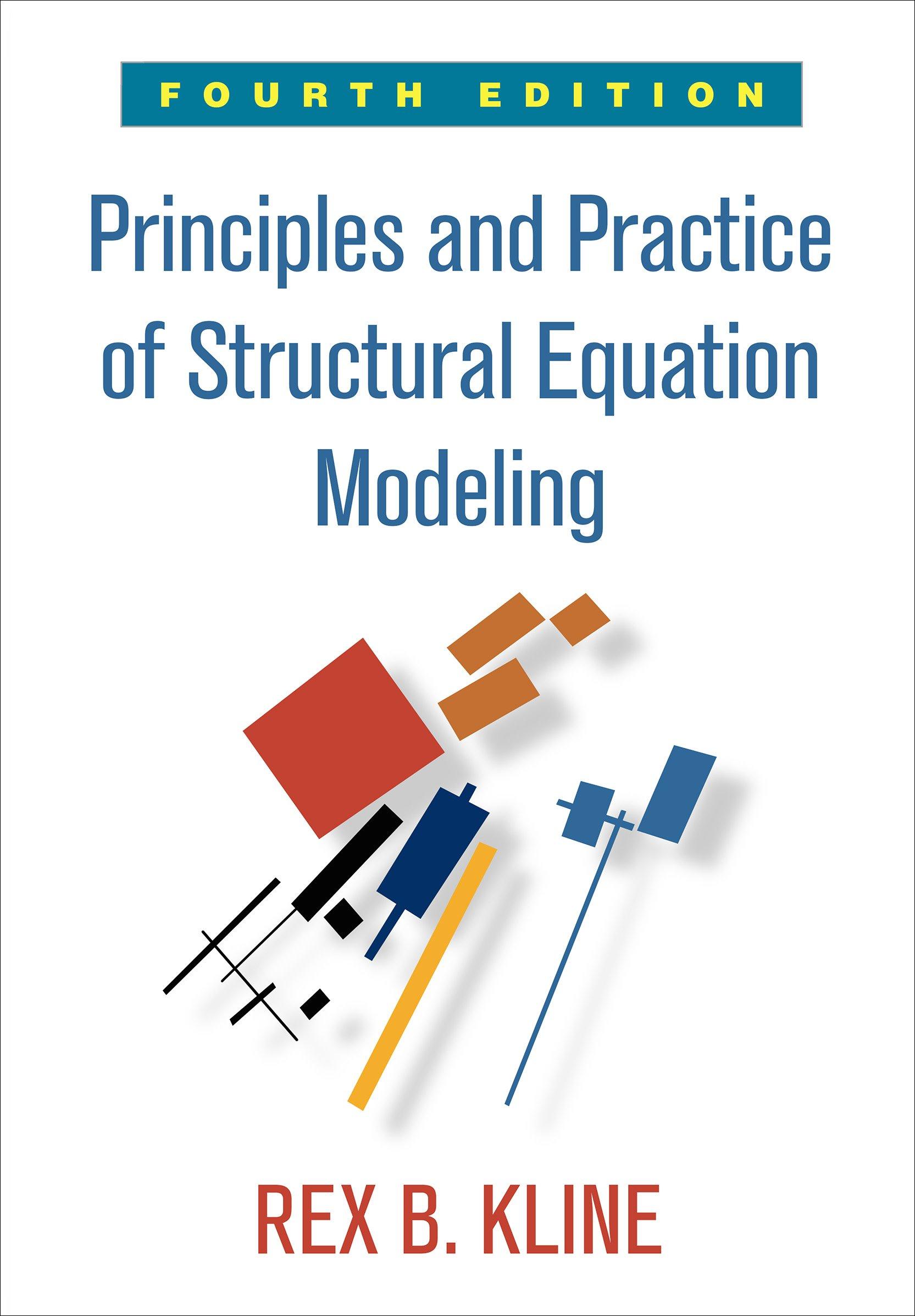 principles and practice of structural equation modeling 4th edition rex b. kline 146252334x, 9781462523344