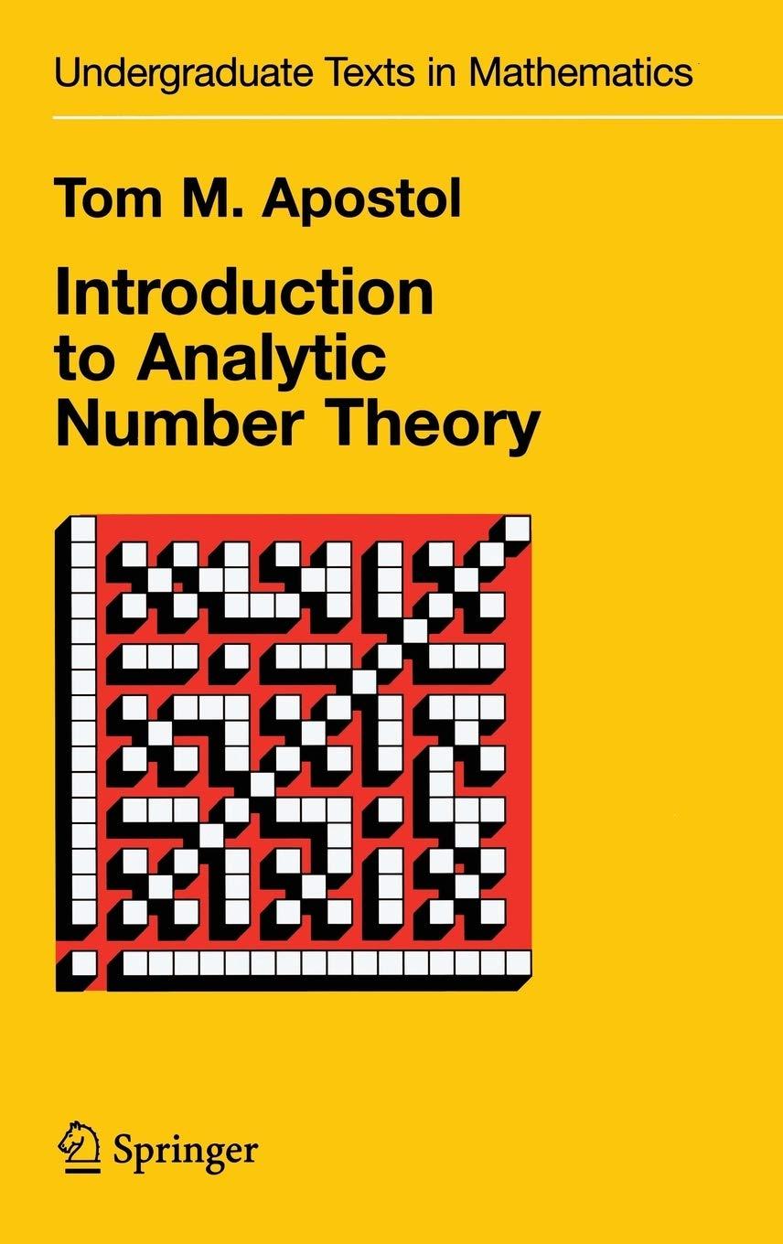 introduction to analytic number theory 1st edition tom m. apostol 0387901639, 9780387901633