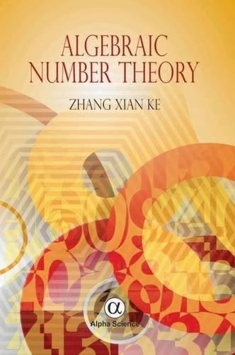 algebraic number theory 2nd edition zhang xianke 178332208x, 9781783322084