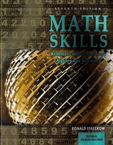 math skills arithmetic with introductory algebra and geometry 7th edition ronald staszkow 0757546129,