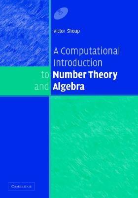 a computational introduction to number theory and algebra 1st edition victor shoup 0521851548, 9780521851541