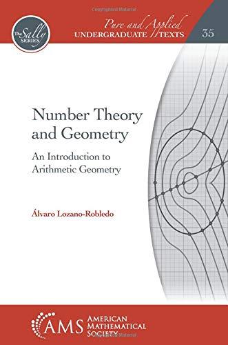 number theory and geometry an introduction to arithmetic geometry 1st edition alvaro lozano-robledo